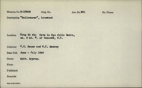 Hearst catalogue card for ironwood bullroarer 3-10308 from Site BC 60 in the San Julio Basin.
